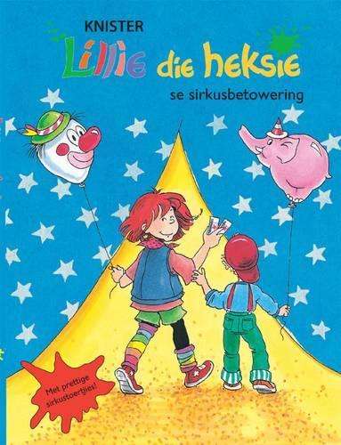 Lillie die heksie se sirkusbetowering - Knister
