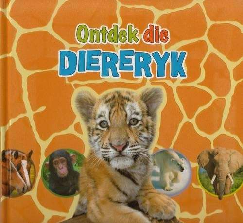 Ontdek die diereryk! - Antje Kleinelumern-Depping