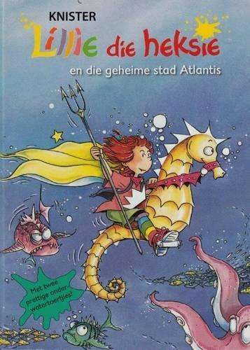 Lillie die heksie en die geheime stad Atlantis - Knister
