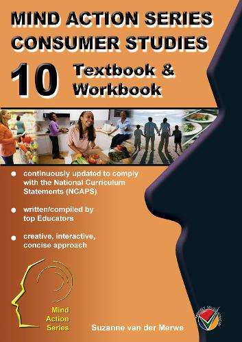 Consumers Studies Textbook/Workbook NCAPS: Grade 10 - Suzanne van der Merwe