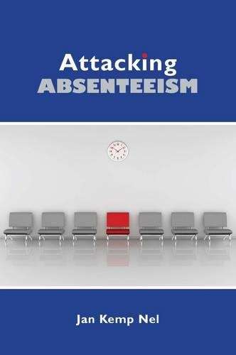 Attacking Absenteeism - Jan Kemp Nel
