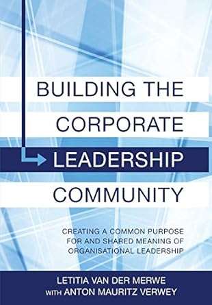 Building Corporate Leadership Community - Letitia Van Der Merwe