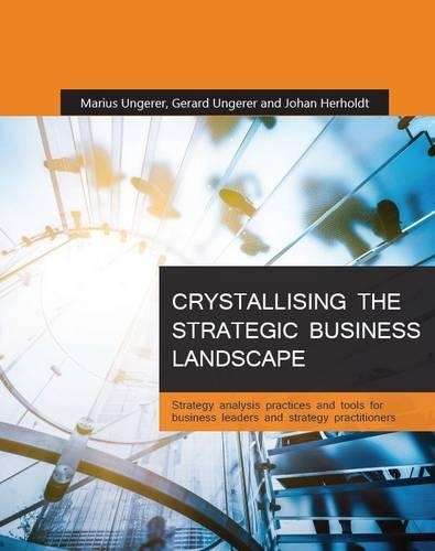 Crystallising the Strategic Business Landscape - Marius Ungerer