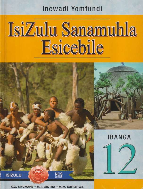 IsiZulu sanamuhla esicebile: Gr 12: Learner's book - ISIZULU-GR12