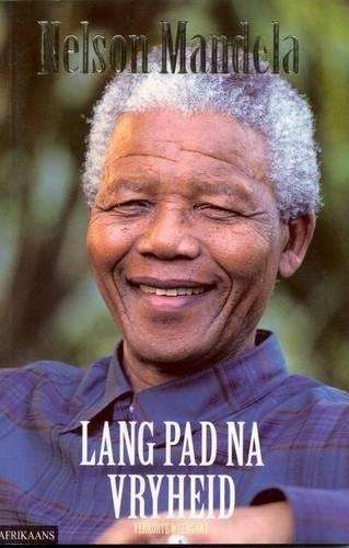 Lang pad na vryheid - Nelson Mandela