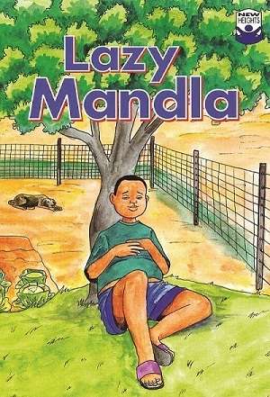 Lazy Mandla : Gr 1 - 3: Reader - READINGMATTERS-ENG