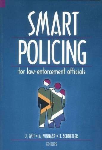Smart policing for law-enforcement officials - J. Smit