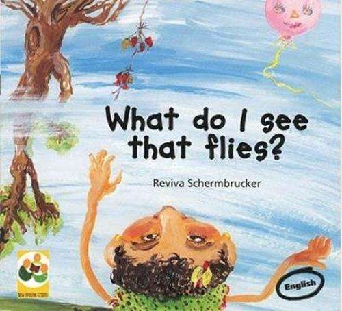 What do I see that flies? - ENGLISH