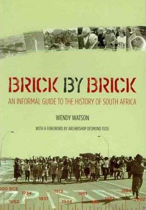 BRICK BY BRICK INFORMAL HIST SA SECONDHAND - WATSON,W