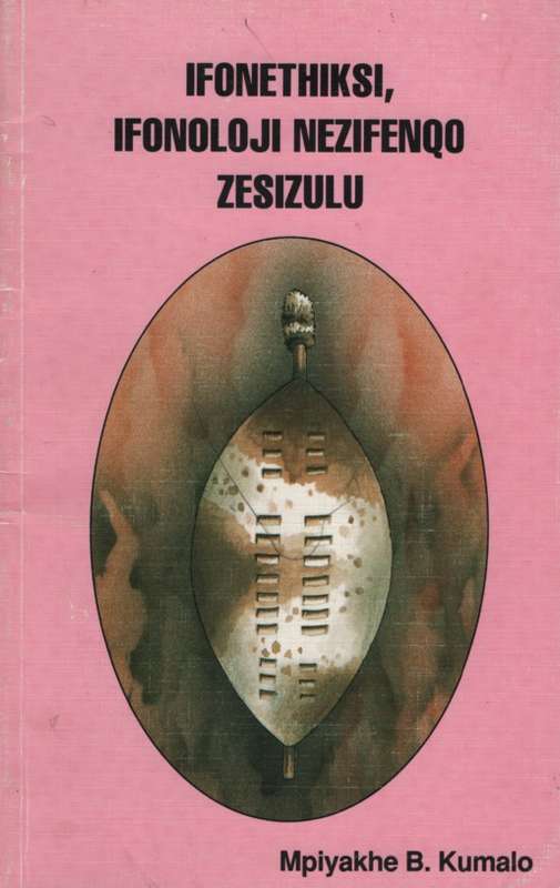 Ifonethiksi Ifonoloji Nezifenqo - Mpiyakhe B. Kumalo