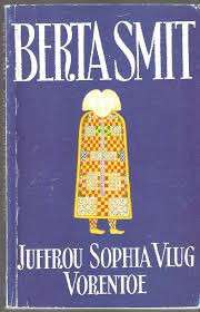 Juffrou Sophia Vlug Vorentoe - SMIT,B