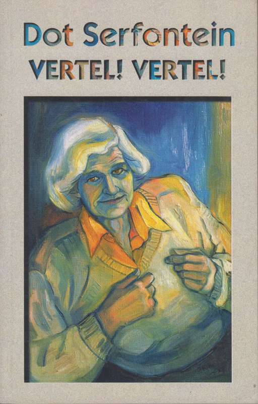 Vertel! Vertel! - Serfontein, Dot