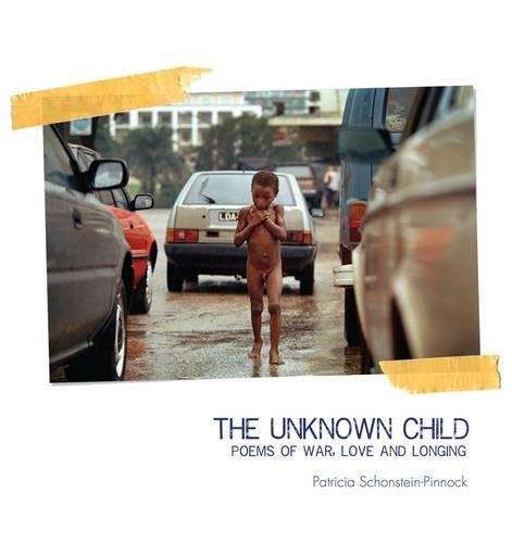 The unknown child - Patricia Schonstein-Pinnock