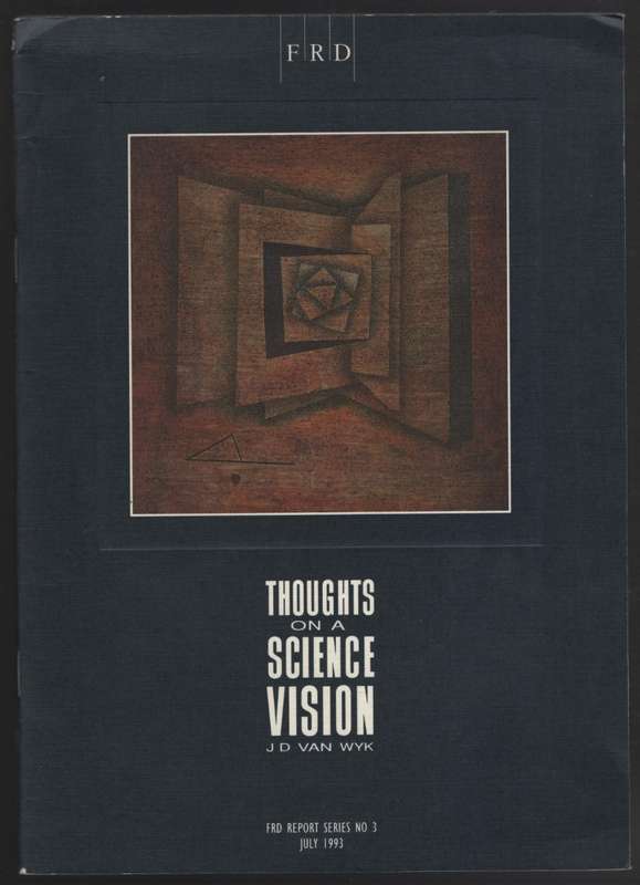 Gedagtes Oor 'n Visie op die Wetenskap / Thoughts on a Science Visio - Van Wyk, J. D.