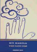 WHEN RAINS COME - MAHOLA,M