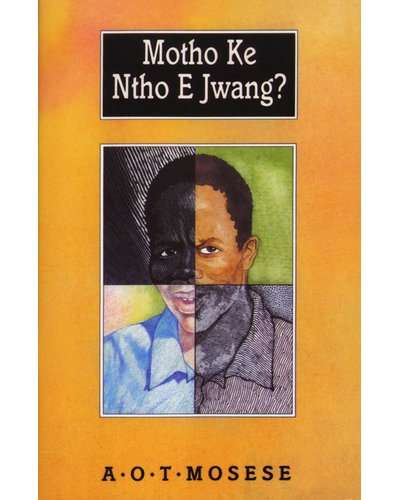 Motho ke ntho e jwang? - MOSESE,AOT