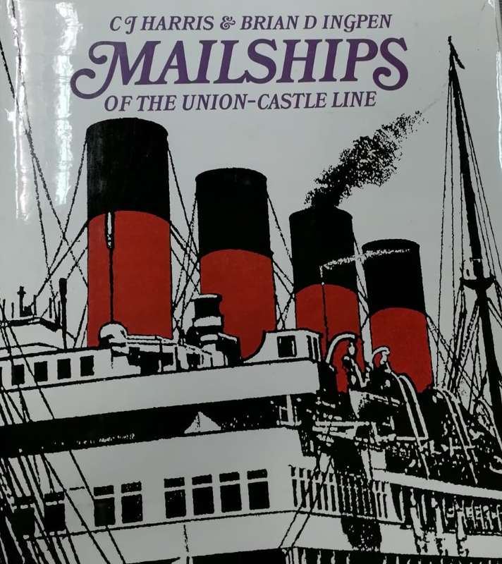 MAILSHIPS OF THE UNION CASTLE LIN SECONDHAND - HARRIS,C