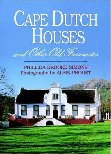 Cape Dutch houses and other old favourites - SIMONS,P