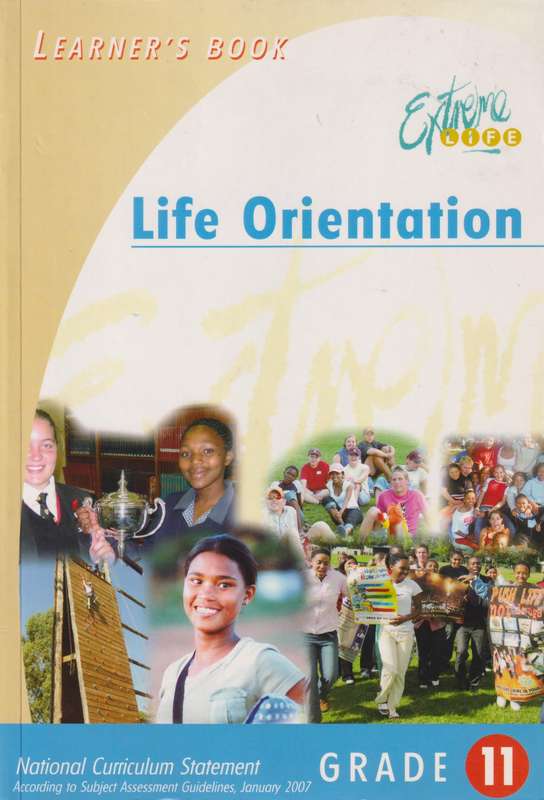 Extreme life! Life orientation : Gr 11: Learner's book - LO-GR11