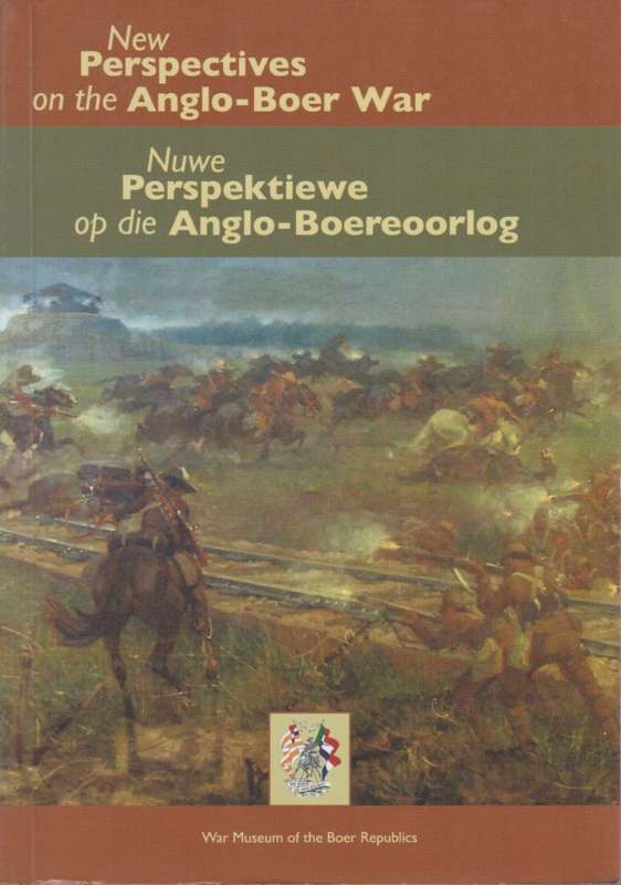 New Perspectives on the Anglo-Boer War / Nuwe Perspektiewe op die An - Constantine, R. J. (ed)
