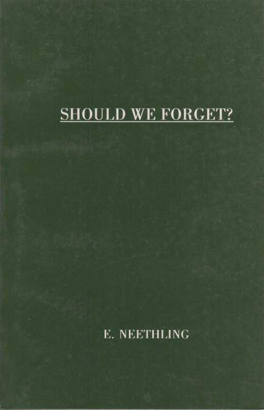 Should We Forget? - Neetling, E.