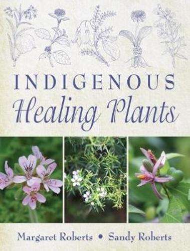 Indigenous healing plants - Margaret Roberts