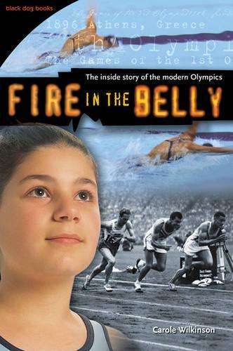 Fire in the Belly - Carole Wilkinson