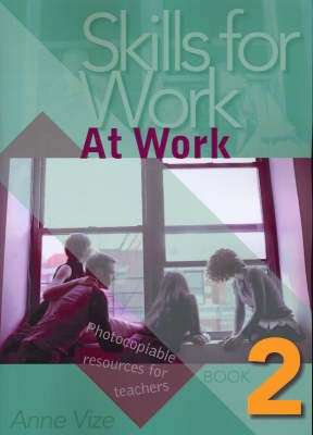 Skills for Work: Bk. 2 - Anne Vize