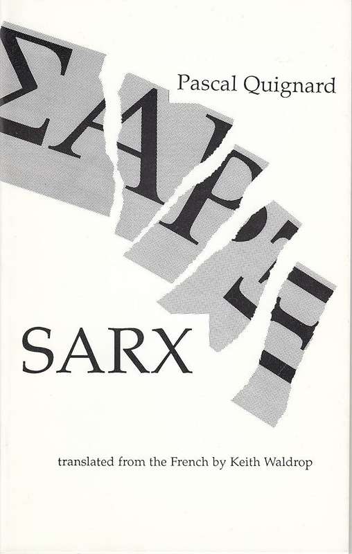 SARX - QUIGNARD,P