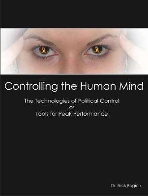 Controlling the Human Mind - Nicholas J Begich