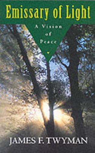 The Emissary of Light - James Twyman