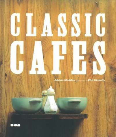 Classic Cafes - MADDOX,A
