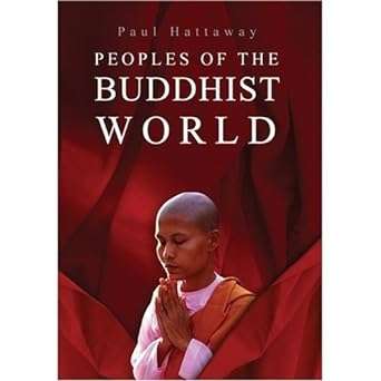 Peoples of the Buddhist World - Paul Hattaway
