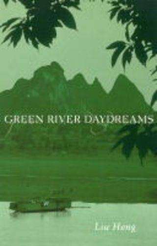 GREEN RIVER DAYDREAM - HENG