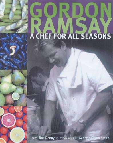 A Chef for All Seasons - Gordon Ramsay