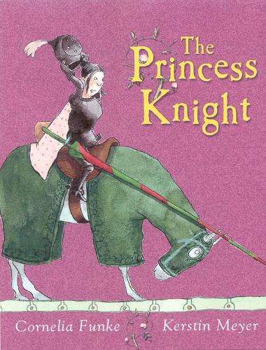 The Princess Knight - Cornelia Funke