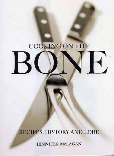 Cooking on the Bone - Jennifer McLagan