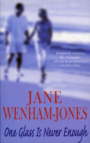 One Glass is Never Enough - Jane Wenham-Jones