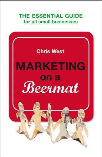 Marketing on a Beermat - Chris West