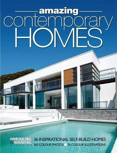 H&R Book of Amazing Contemporary Homes - Homebuilding and Renovating