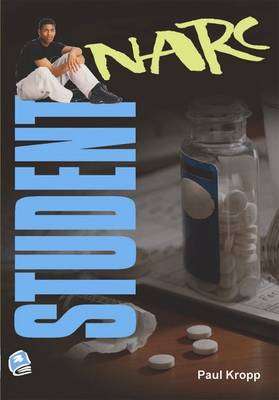 Student Narc - Paul Kropp