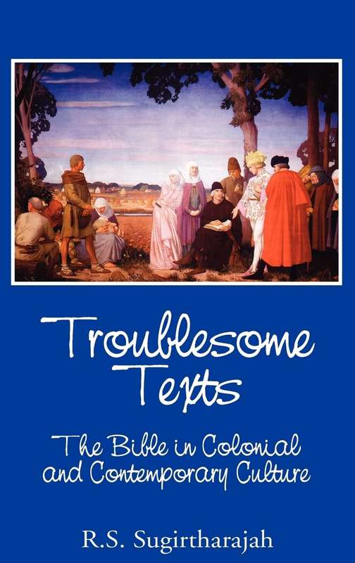 Troublesome Texts - R. S. Sugirtharajah