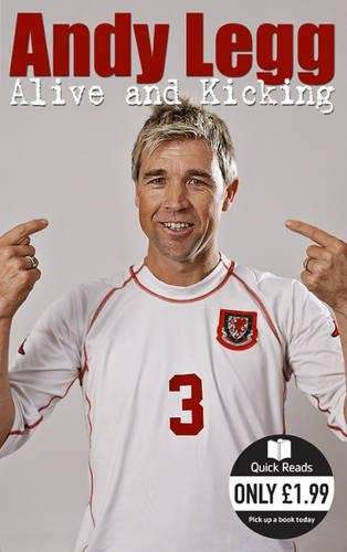 Alive and Kicking - Andy Legg