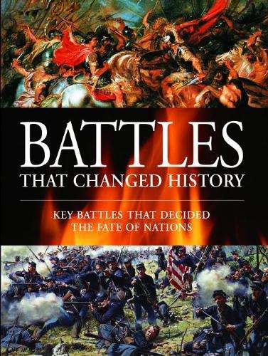 Battles That Changed History - Martin J. Dougherty