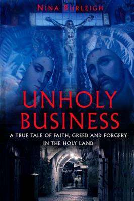 Unholy Business - Nina Burleigh