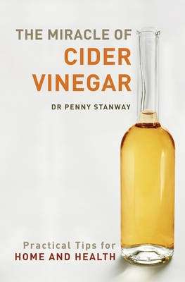 Miracle of Cider Vinegar - Dr Penny Stanway