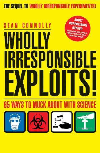 Wholly Irresponsible Exploits - Sean Connolly