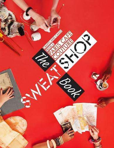 The Sweat Shop Book - Martena Duss