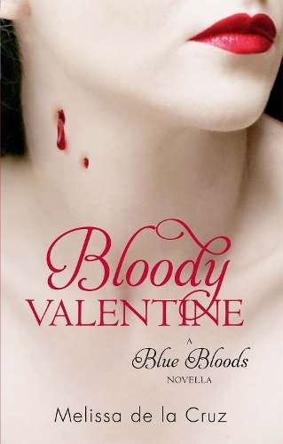 Bloody Valentine - Melissa de la Cruz