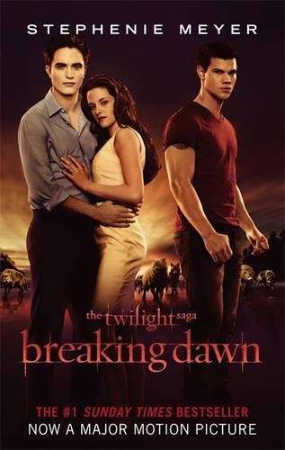 Breaking Dawn Film Tie in - Stephenie Meyer